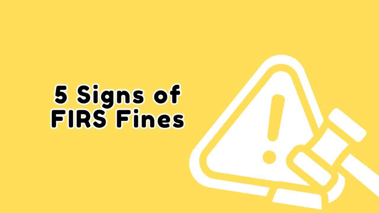 5 Signs You’ll Be Fined by FIRS in 2025 (And How to Fix Them Fast)